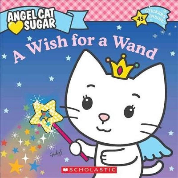 Angel Cat Sugar: A Wish for a Wand 
