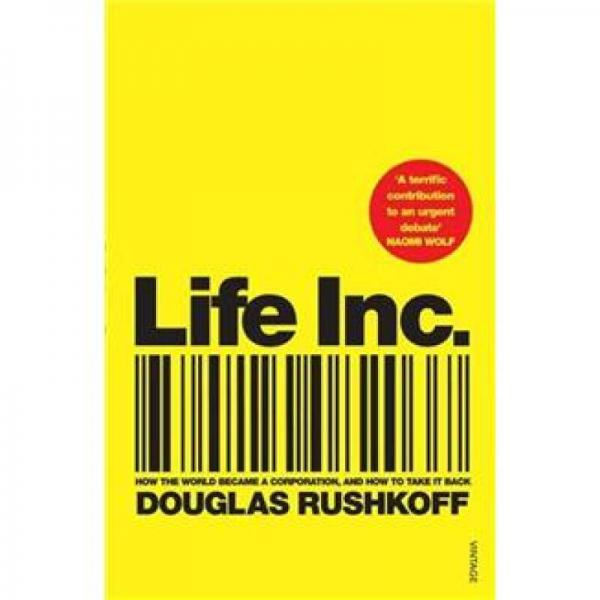 Life Inc: How the World Became a Corporation and How to Take it Back