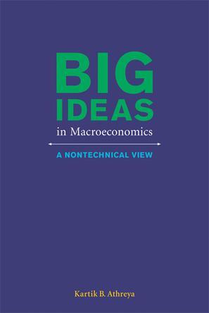 Big Ideas in Macroeconomics：A Nontechnical View