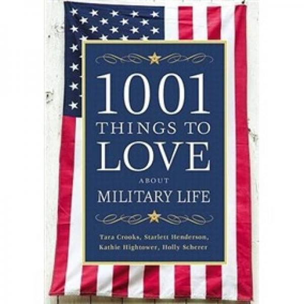 1001 Things to Love About Military Life