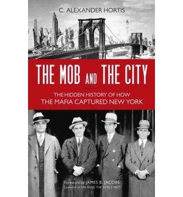 TheMobandtheCity:TheHiddenHistoryofHow