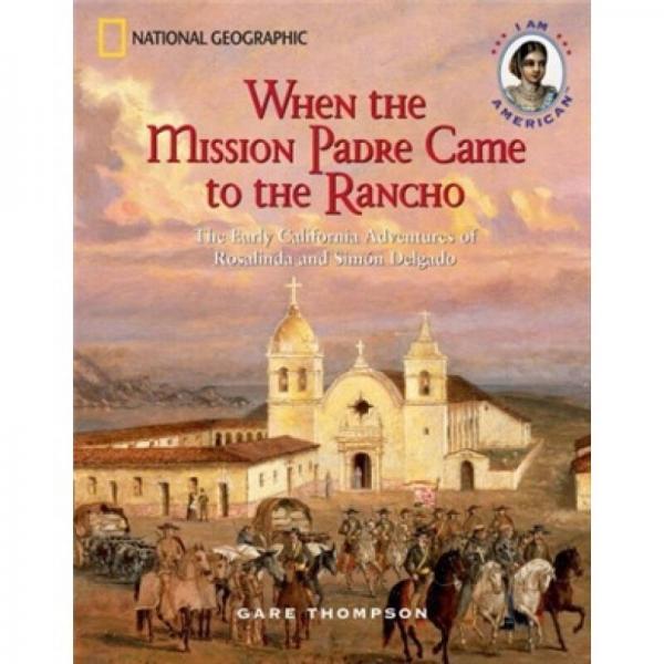 When the Mission Padre Came to the Rancho
