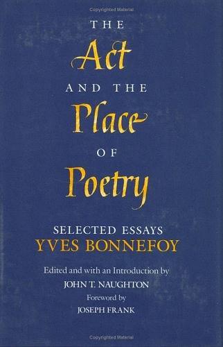 The Act and the Place of Poetry：Selected Essays