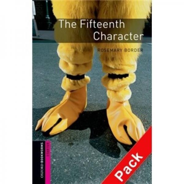 Oxford Bookworms Library Third Edition Starters: Narrative The Fifteenth Character 