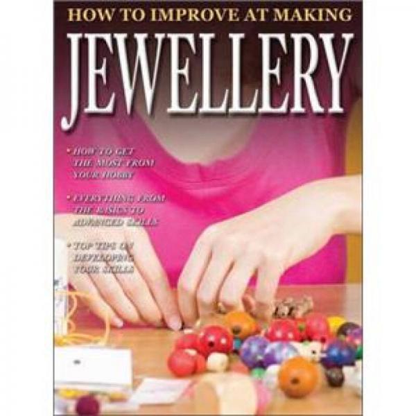 How to Improve at Making Jewellery[如何制造更美的珠寶]