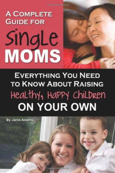 A Complete Guide for Single Moms
