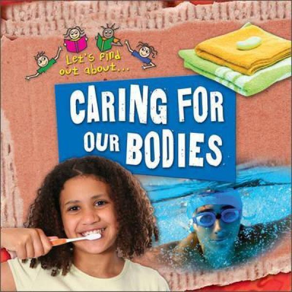 Caring For Our Bodies [讓我們了解我們的身體] 