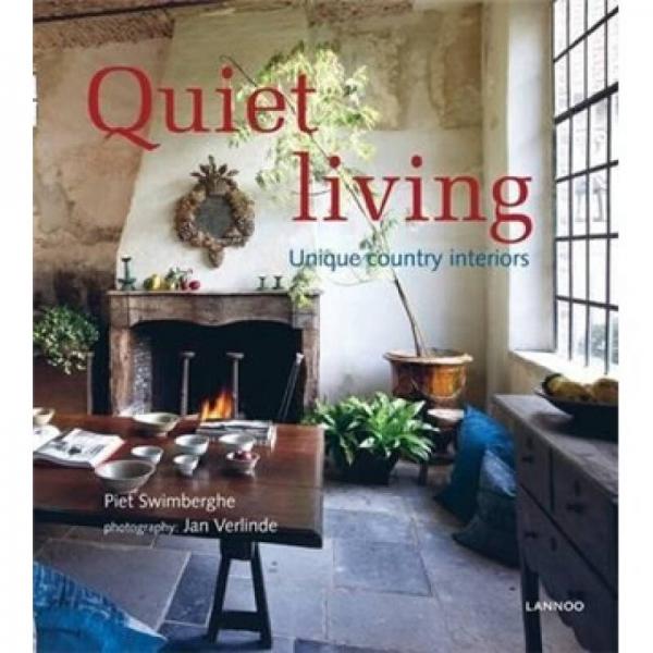 Quiet Living: Unique Country Interiors