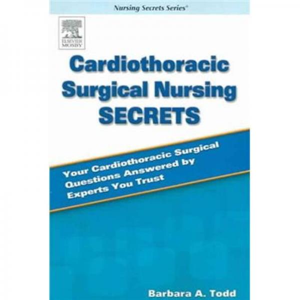 Cardiothoracic Surgical Nursing Secrets心胸外科护理的奥秘