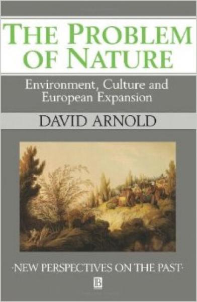 TheProblemofNature:Environment,CultureandEuropeanExpansion