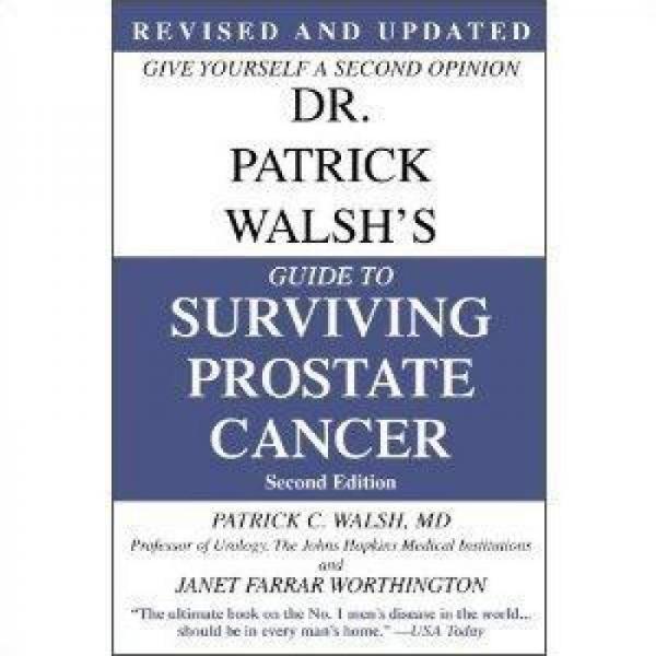 Dr. Patrick Walsh's Guide to Surviving Prostate Cancer, Second Edition, Special Sales Edition