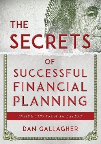The Secrets of Successful Financial Planning: Inside Tips from an Expert