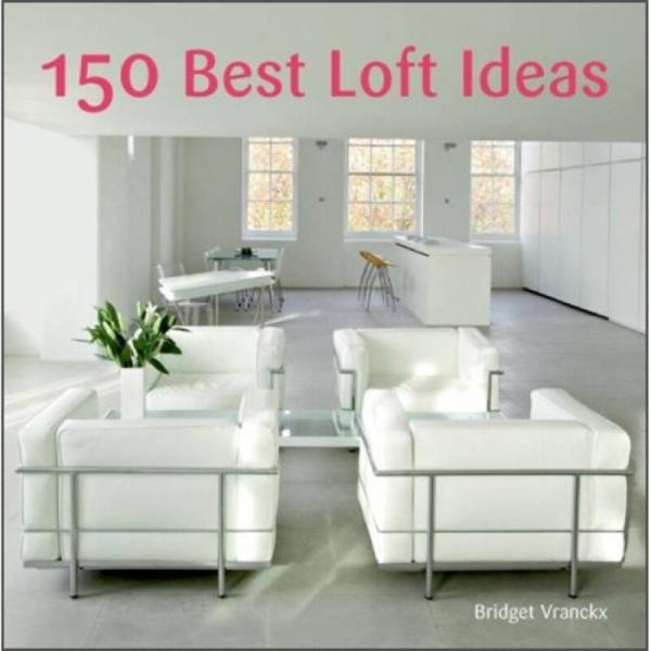 150 Best Loft Ideas[150個最佳閣樓設計理念]