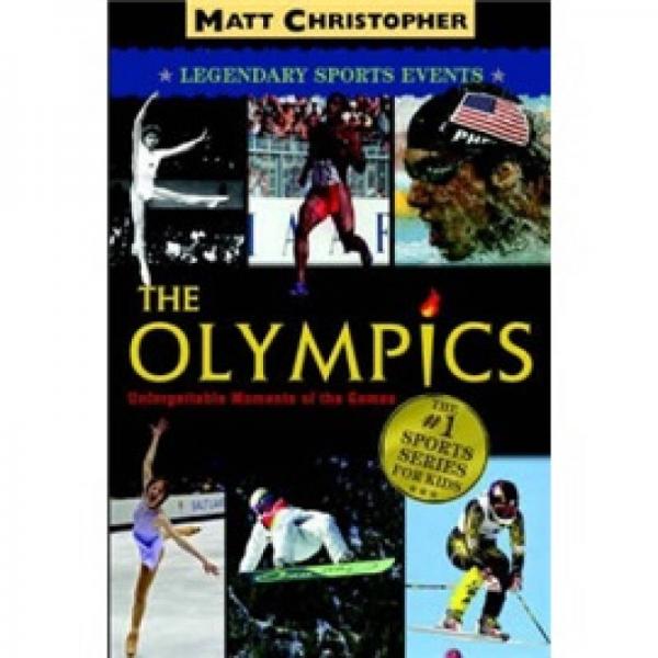 The Olympics: Unforgettable Moments of the Games