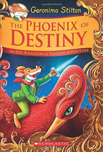 Geronimo Stilton and the Kingdom of Fantasy: Special Edition The phoenix of Destiny老鼠记者幻想王国系列特别版