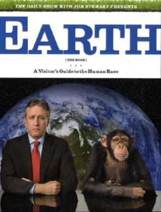 The Daily Show with Jon Stewart Presents Earth：A Visitor's Guide to the Human Race