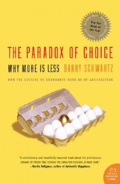 The Paradox of Choice：The Paradox of Choice