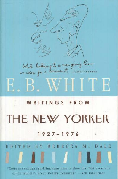 Writings from The New Yorker 1927-1976：from The New Yorker, 1927-1976