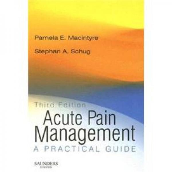 Acute Pain Management急性疼痛治疗:实践指南
