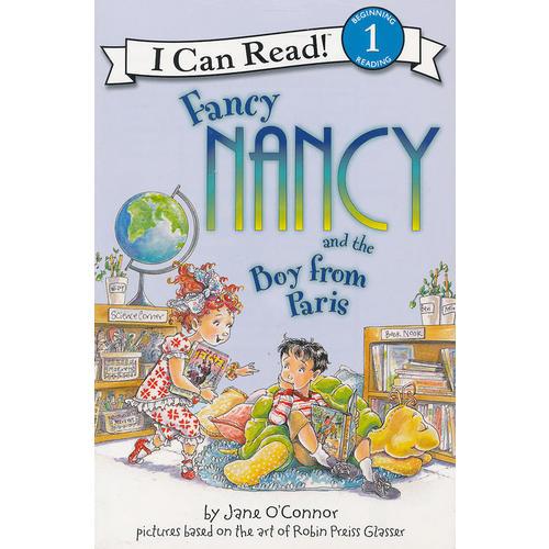 Fancy Nancy and the Boy from Paris Book and CD 漂亮的南希与巴黎来的男孩(书+CD)（I Can Read,Level 1）