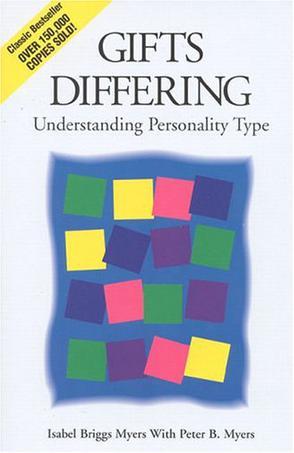 Gifts Differing：Understanding Personality Type