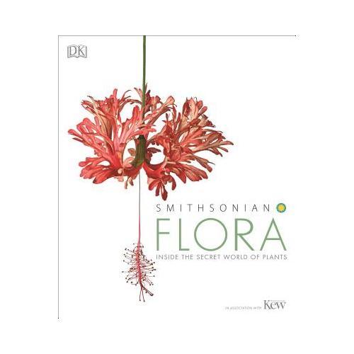 Smithsonian: Flora  Inside the Secret World of Plants