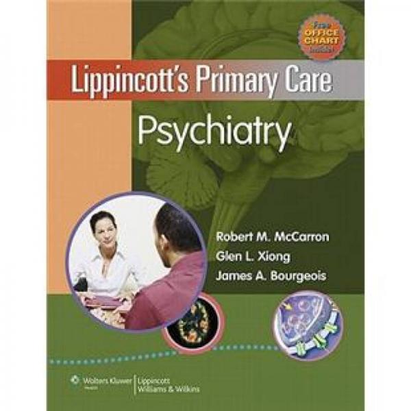 Lippincott's Primary Care Psychiatry[Lippincott精神病学初级护理]