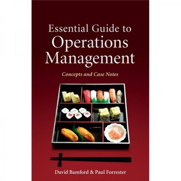Essential Guide to Operations Management: Concepts and Case Notes  运营人员要点