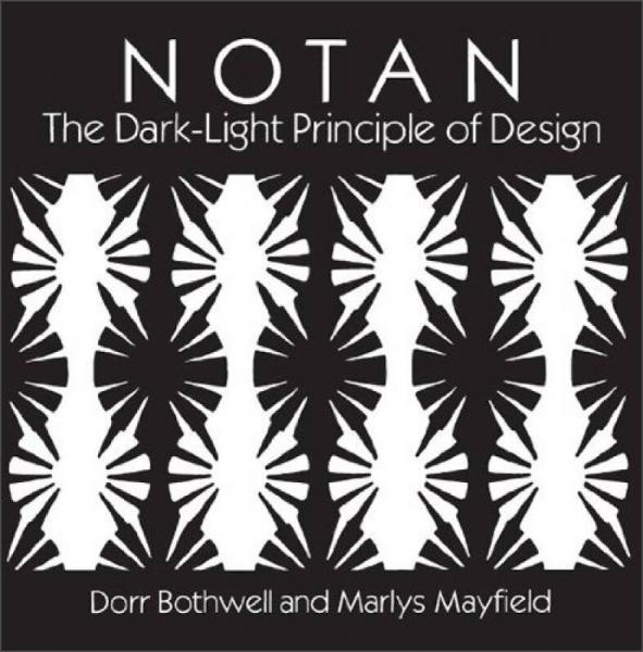 Notan:the Dark-light Principle of Design(Dover Art Instruction) 英文原版