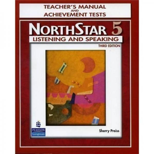 NorthStar 5: Listening and Speaking [北极星5听说练习，教师参考书]