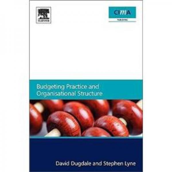 Budgeting Practice and Organisational Structure 