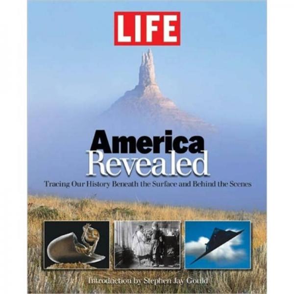 LIFE America Revealed: Tracing Our History Beneath the Surface and Behind the Scenes