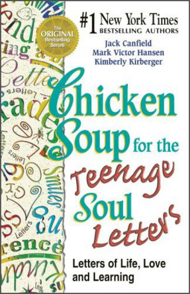 ChickenSoupfortheTeenageSoulLetters:LettersofLife,LoveandLearning