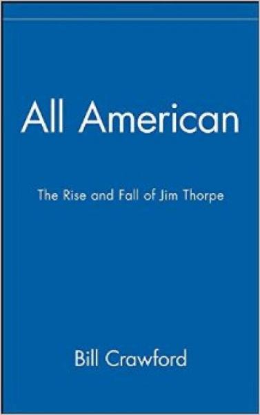 All American: The Rise and Fall of Jim Thorpe
