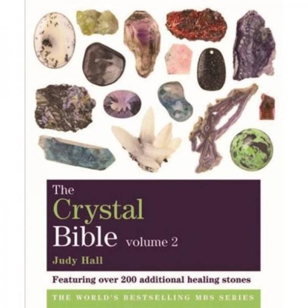 The Crystal Bible, Volume 2 : Featuring over 