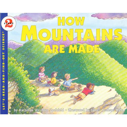 How Mountains Are Made (Let's Read and Find Out)  自然科学启蒙2：山是怎么形成的