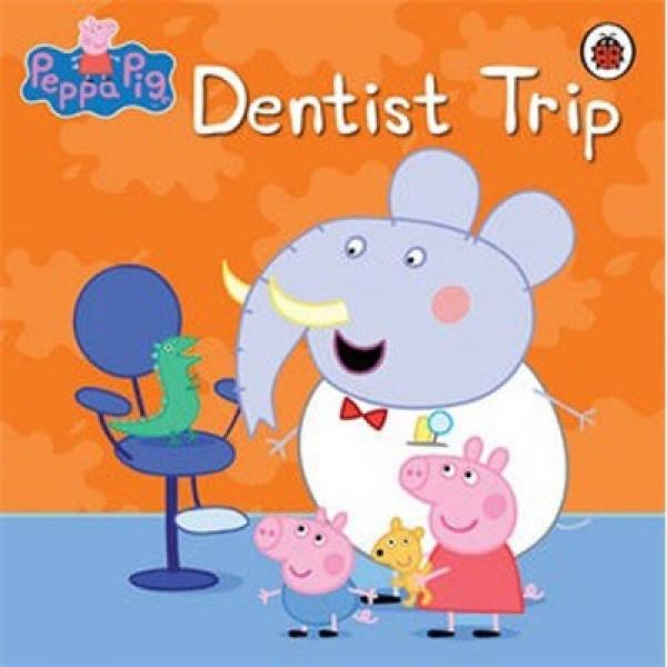 Peppa Pig: Dentist Trip  粉紅豬小妹系列圖書