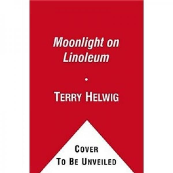 Moonlight on Linoleum: A Daughter's Memoir
