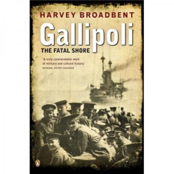 Gallipoli: The Fatal Shore