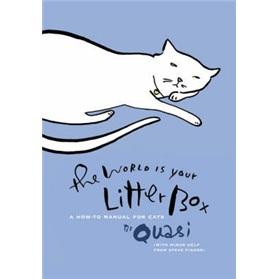 WorldIsYourLitterbox,The:AHow-toManualforCats