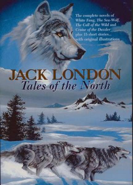 Jack London: Tales of the North