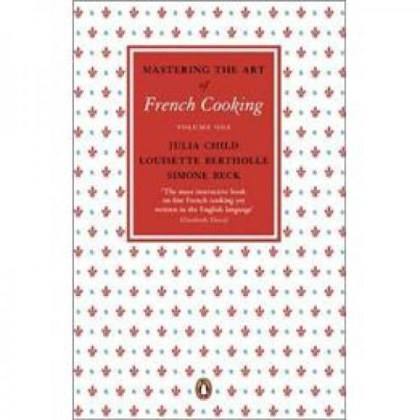 Mastering the Art of French Cooking Vol. 2.