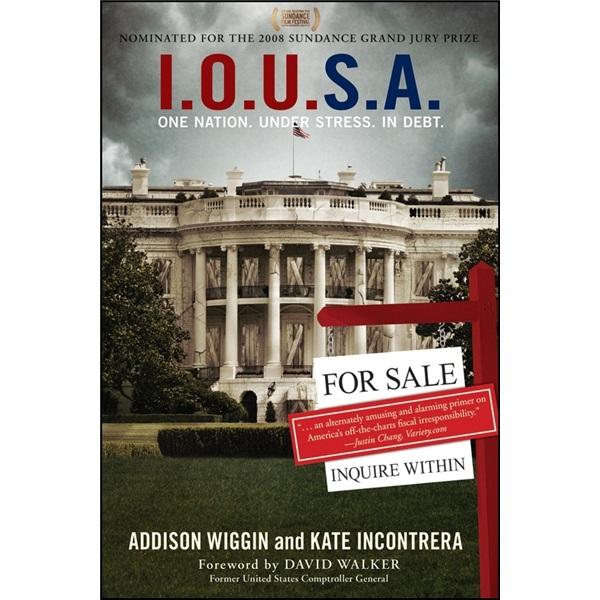 I.O.U.S.A: One Nation. Under Stress. In Debt