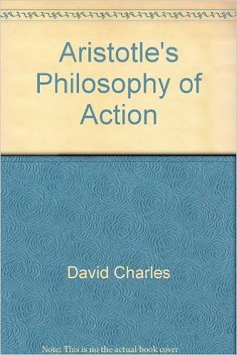 Aristotle's Philosophy of Action