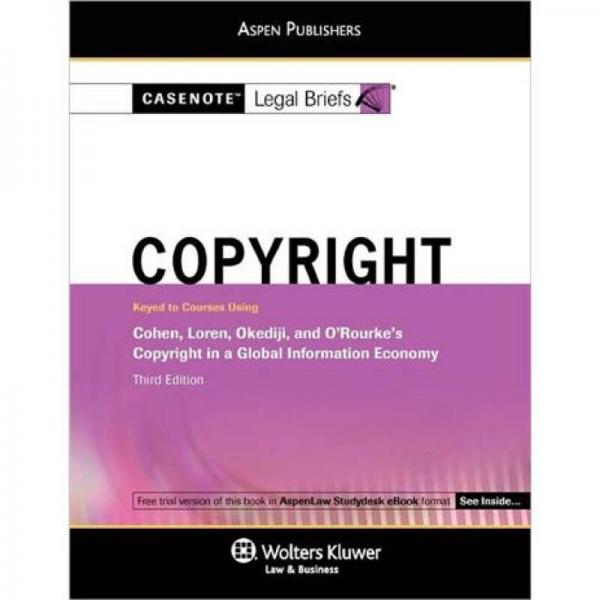Copyright Law: Cohen Loren Okediji & Orourke 
