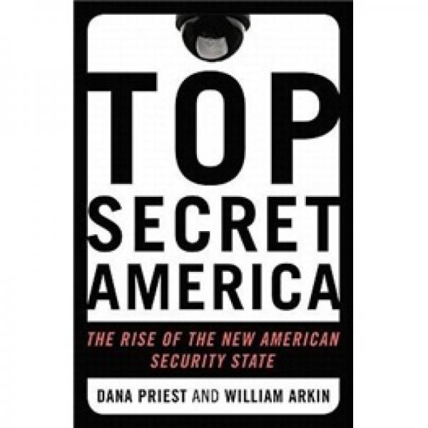 Top Secret America: The Rise of the New American Security State