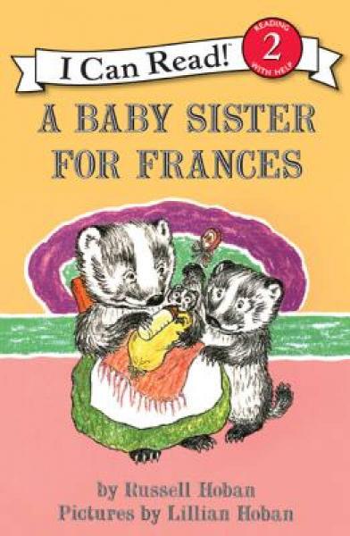 A Baby Sister for Frances (I Can Read Book 2) 弗朗西斯的小妹妹 英文原版
