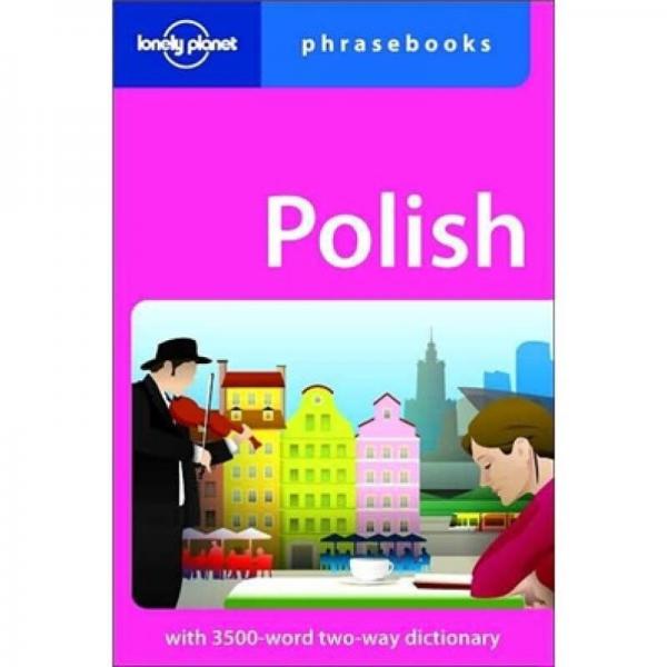 Lonely Planet: Polish Phrasebook孤獨(dú)星球：波蘭常用語手冊(cè)