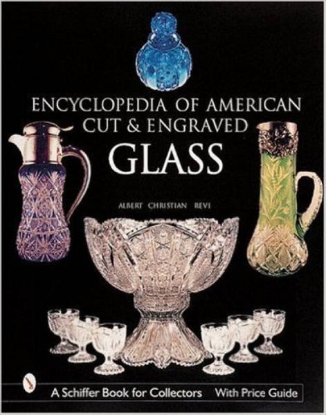 The Encyclopedia of American Cut and Engraved Gl