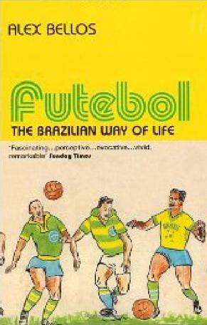 Futebol：The Brazilian Way of Life